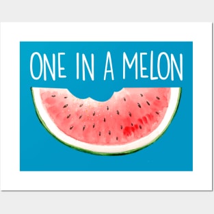 One in a Melon Funny Watermelon Pun Inspirational Quote Saying Meme Posters and Art